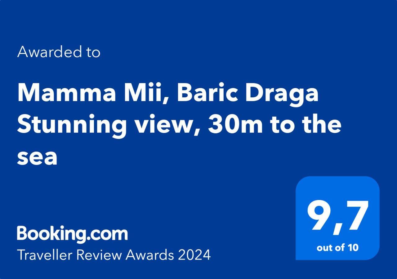 Mamma Mii, Baric Draga Stunning View, 30M To The Sea Barić Draga Exterior foto